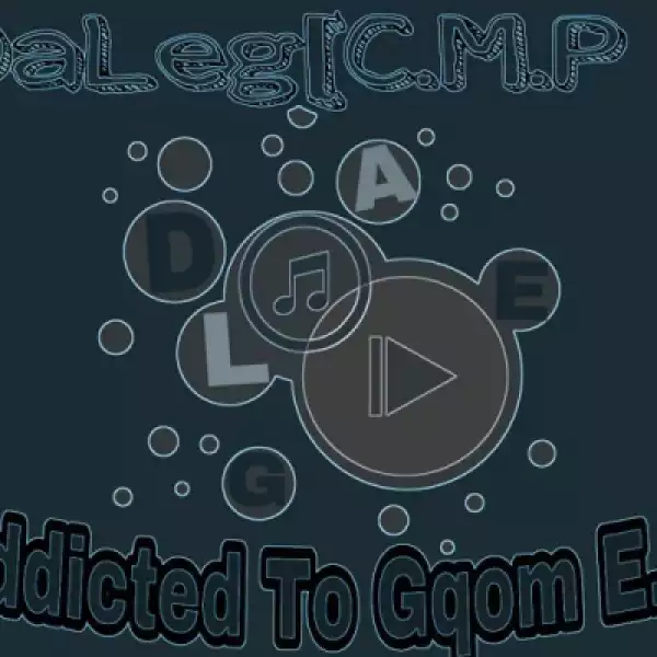 DaLeg - Kappa Roots (Gqom In Control)